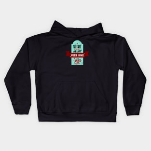 Start The Day With Coffee Retro Vintage Kids Hoodie